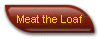 Meat the Loaf